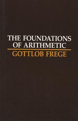 The Foundations of Arithmetic: A Logico-Mathematical Enquiry Into the Concept of Number - Gottlob Frege