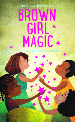 Brown Girl Magic - Dalilla Hermans