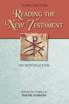 Reading the New Testament: An Introduction - Pheme Perkins