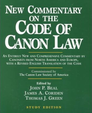 New Commentary on the Code of Canon Law (Study Edition) - John P. Beal