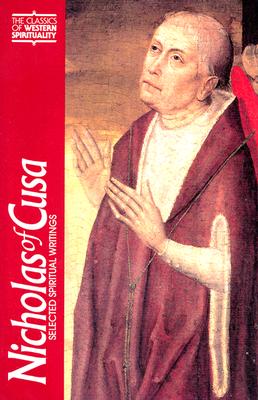 Nicholas of Cusa: Selected Spiritual Writings - H. Lawrence Bond