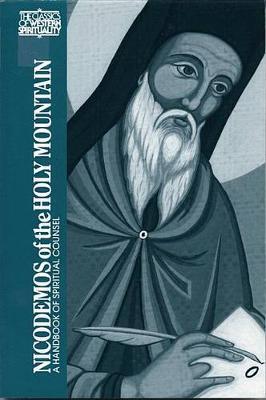 Nicodemos of the Holy Mountain: A Handbook of Spiritual Counsel - Peter A. Chamberas