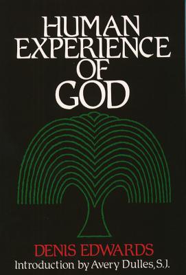 Human Experience of God - Denis Edwards