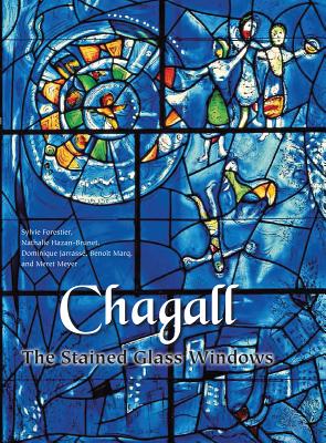 Chagall: The Stained Glass Windows - Sylvie Forestier