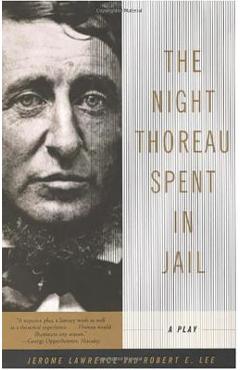 Coperta cărții 'The Night Thoreau Spent in Jail: A Play - Jerome Lawrence'