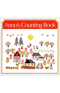 Coperta cărții 'Anno's Counting Book - Mitsumasa Anno Anno'