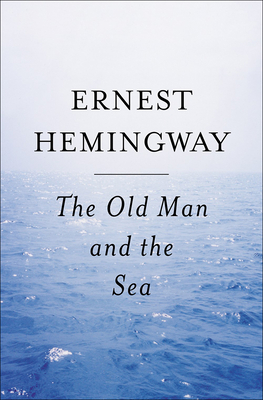 The Old Man and the Sea - Ernest Hemingway