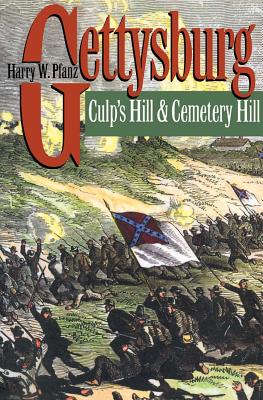 Gettysburg: Culp's Hill and Cemetery Hill - Harry W. Pfanz