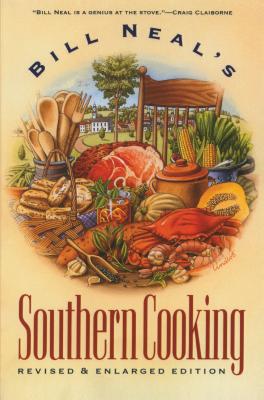 Bill Neal's Southern Cooking - Bill Neal