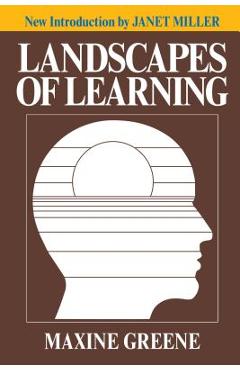 Coperta cărții 'Landscapes of Learning - Maxine Greene'