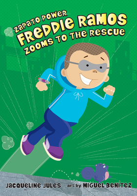 Freddie Ramos Zooms to the Rescue, 3 - Jacqueline Jules