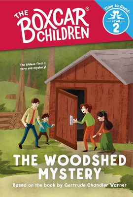 The Woodshed Mystery (the Boxcar Children: Time to Read, Level 2) - Gertrude Chandler Warner
