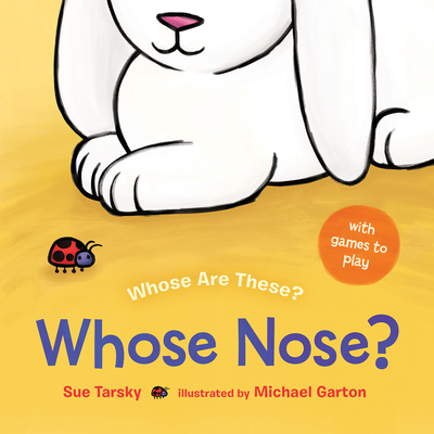 Whose Nose? - Sue Tarsky