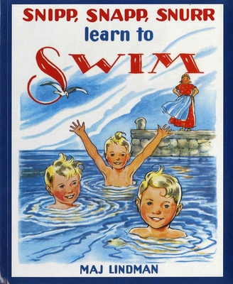 Snipp, Snapp, Snurr Learn to Swim - Maj Lindman