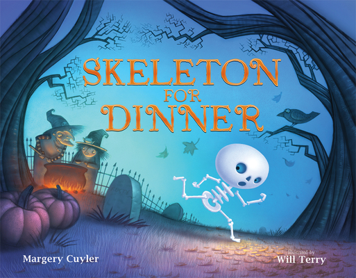 Skeleton for Dinner - Margery Cuyler