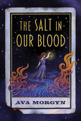 The Salt in Our Blood - Ava Morgyn