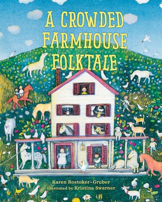 A Crowded Farmhouse Folktale - Karen Rostoker-gruber