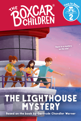 The Lighthouse Mystery (the Boxcar Children: Time to Read, Level 2) - Gertrude Chandler Warner