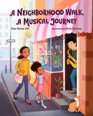 A Neighborhood Walk, a Musical Journey - Pilar Winter Hill