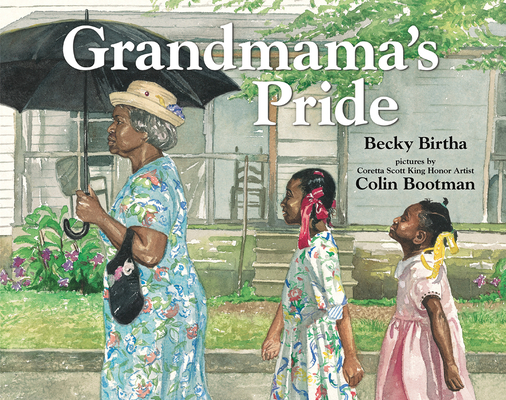 Grandmama's Pride - Becky Birtha