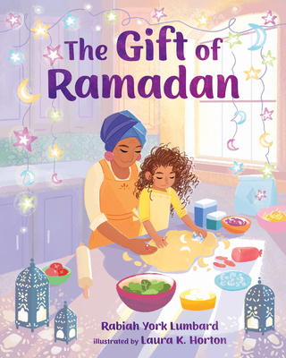 The Gift of Ramadan - Rabiah York Lumbard