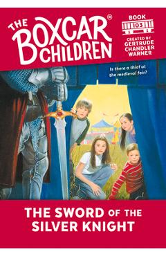 Coperta cărții 'The Sword of the Silver Knight, 103 - Gertrude Chandler Warner'