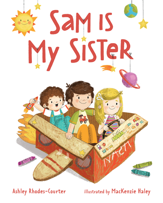 Sam Is My Sister - Ashley Rhodes-courter