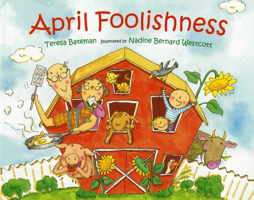 April Foolishness - Teresa Bateman