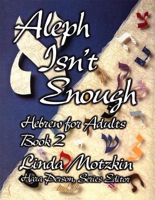 Aleph Isn't Enough - Linda Motzkin