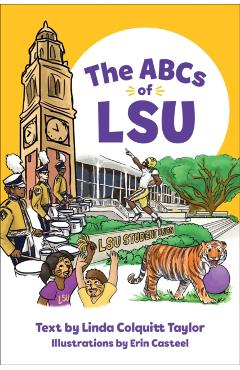 The ABCs of Lsu - Linda Colquitt Taylor