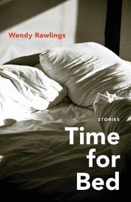 Time for Bed: Stories - Wendy Rawlings