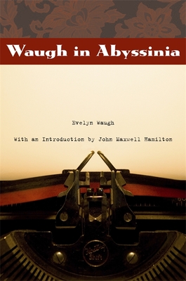 Waugh in Abyssinia - Evelyn Waugh