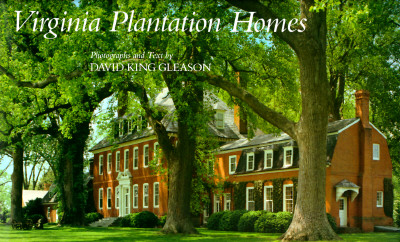 Virginia Plantation Homes - David King Gleason