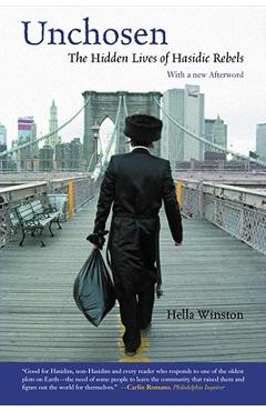 Coperta cărții 'Unchosen: The Hidden Lives of Hasidic Rebels - Hella Winston'