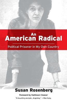 An American Radical - Susan Rosenberg