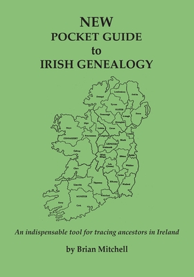 NEW Pocket Guide to Irish Genealogy - Brian Mitchell