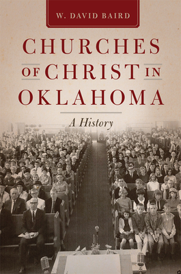 Coperta cărții 'Churches of Christ in Oklahoma: A History - W. David Baird'