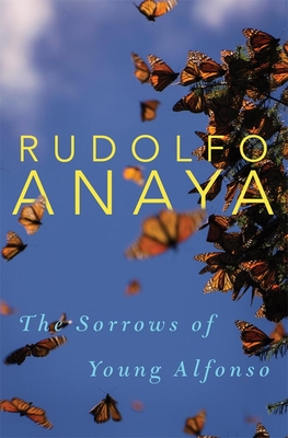 The Sorrows of Young Alfonso, Volume 15 - Rudolfo Anaya