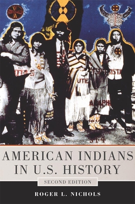 American Indians in U.S. History - Roger L. Nichols