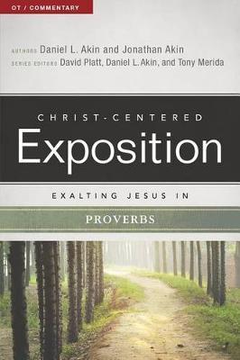 Exalting Jesus in Proverbs - Jonathan Akin