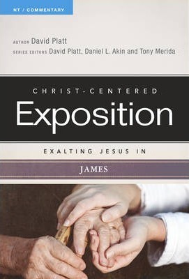 Exalting Jesus in James - David Platt