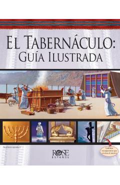 El Tabernaculo: Guia Ilustrada - Bristol Works Inc