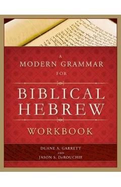 Coperta cărții 'A Modern Grammar for Biblical Hebrew Workbook - Duane A. Garrett'