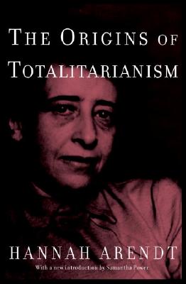 The Origins of Totalitarianism: Introduction by Samantha Power - Hannah Arendt