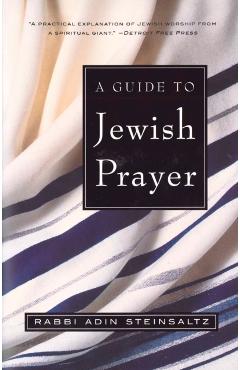 A Guide to Jewish Prayer - Adin Steinsaltz