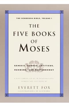 Five Books of Moses: The Shocken Bible Volume 1-OE - Everett Dr Fox