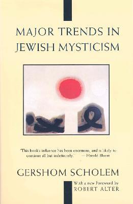 Major Trends in Jewish Mysticism - Gershom Scholem