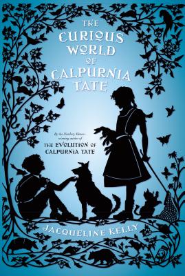 Coperta cărții 'The Curious World of Calpurnia Tate - Jacqueline Kelly'