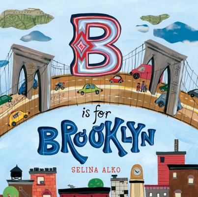 B Is for Brooklyn - Selina Alko