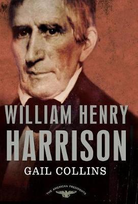 Amer Pres: Harrison - Gail Collins
